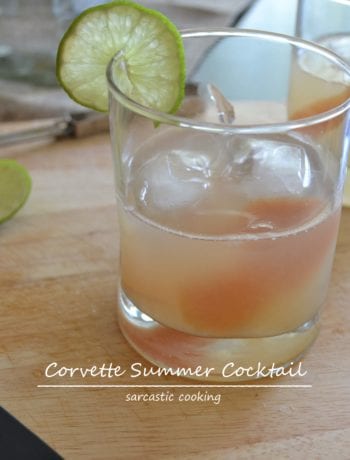 Corvette Summer Cocktail | Sarcastic Cooking