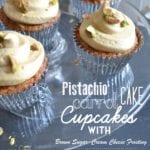 Pistachio Carrot Cake Cupcakes with Brown Sugar-Cream Cheese Frosting