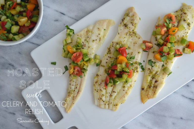 Roasted Sole with Celery and Tomato Relish Sarcastic Cooking