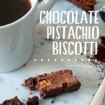 Chocolate Pistachio Biscotti