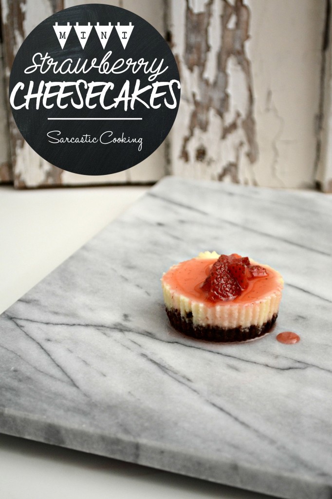 Mini Strawberry Cheesecakes with Graham Cracker Crust | Sarcastic Cooking