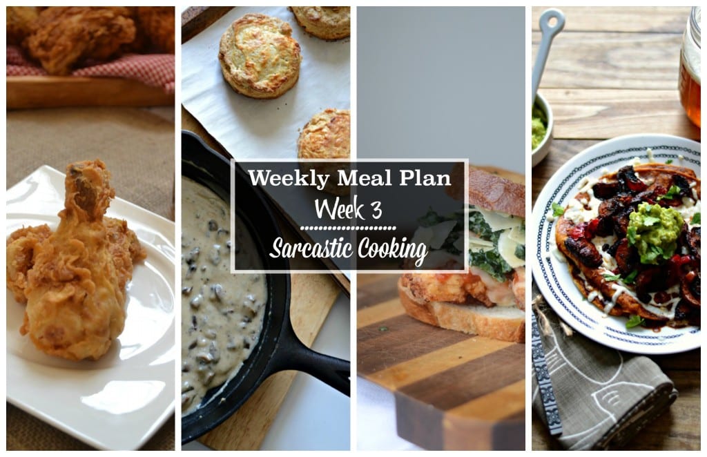 Weekly Meal Plan Week 3 - Sarcastic Cooking