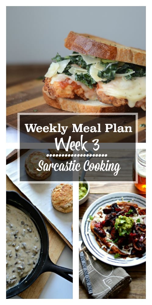 Weekly Meal Plan Week 3 Sarcastic Cooking