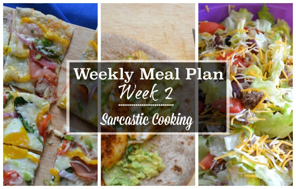 weekly meal plan | week 2 | sarcastic cooking