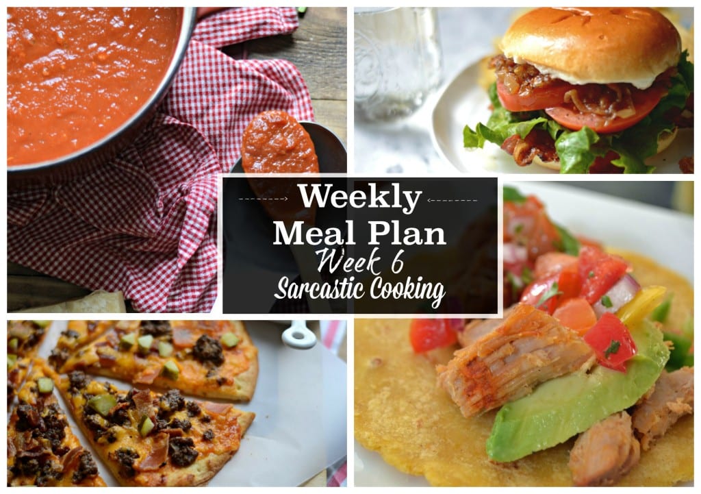 Weekly Meal Plan Week 6 - Sarcastic Cooking