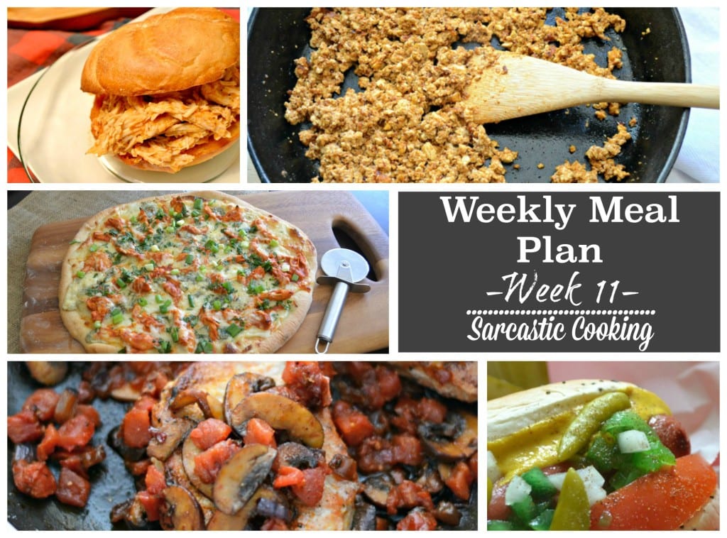 Weekly Meal Plan - Week 11 - Sarcastic Cooking