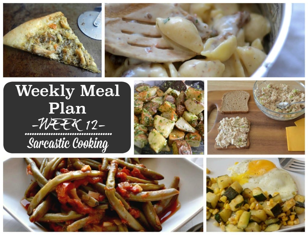 Weekly Meal Plan - Week 12 - Sarcastic Cooking @sarcasticcook