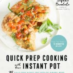 Quick Prep Cooking with Your Instant Pot COOKBOOK