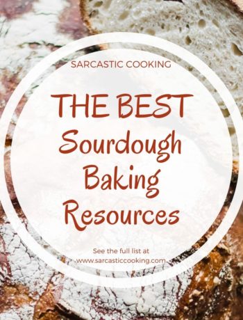 My favorite online resources for sourdough baking | Sarcastic Cooking