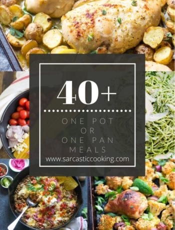 40+ Easy One Pot or One Pan Meals | Sarcastic Cooking