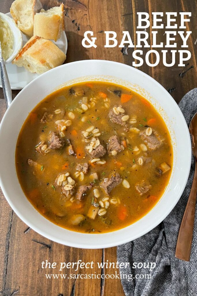 Beef and Barley Soup - Sarcastic Cooking