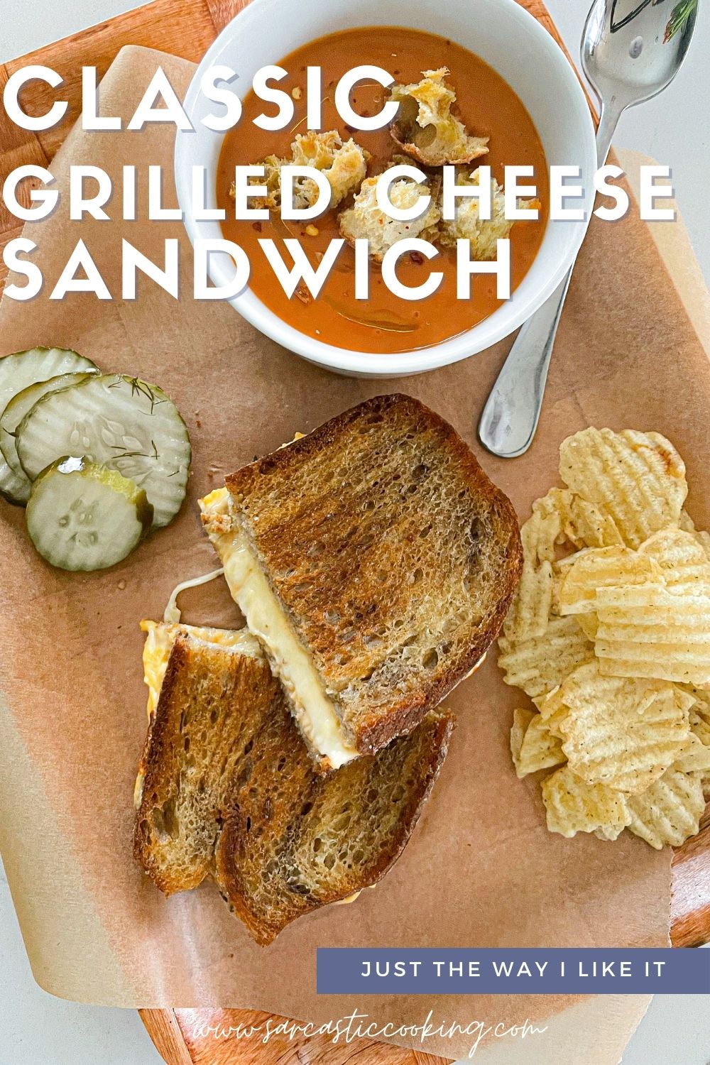 Classic Grilled Cheese Sandwich (My Way) - Sarcastic Cooking